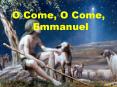 O Come, O Come, Emmanuel