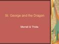 St. George and the Dragon