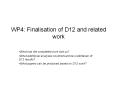 WP4: Finalisation of D12 and related work