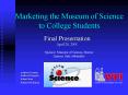 Marketing the Museum of Science to College Students