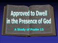 A Study of Psalm 15