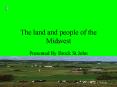 The land and people of the Midwest