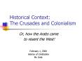 Historical Context: The Crusades and Colonialism