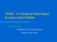 TRBAC: A Temporal RoleBased Access Control Model