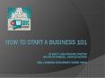 How to start a business 101 by Mary t. vigiltarazoff, Director And Victor Carbajal, Business advisor