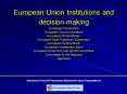 European Union Institutions and decisionmaking European Parliament European Court of Auditors Europe