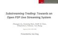 Substreaming Trading: Towards an Open P2P Live Streaming System