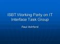 ISBT Working Party on IT Interface Task Group