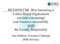 BEYOND CSR: How becoming a Values Based Organisation can help you manage your business successfully