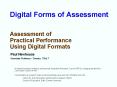Digital Forms of Assessment Assessment of Practical Performance Using Digital Formats