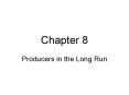 Producers in the Long Run