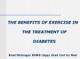 THE BENEFITS OF EXERCISE IN THE TREATMENT OF DIABETES