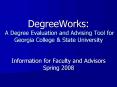 DegreeWorks: A Degree Evaluation and Advising Tool for Georgia College