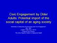 Civic Engagement by Older Adults: Potential import of the social capital of an aging society