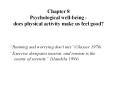 Chapter 8 Psychological well-being - does physical activity make us feel good?