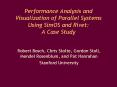 Performance Analysis and Visualization of Parallel Systems Using SimOS and Rivet: A Case Study