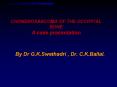 CHONDROSARCOMA OF THE OCCIPITAL BONE A case presentation