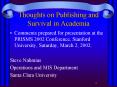 Thoughts on Publishing and Survival in Academia