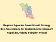 Regional Agencies Smart Growth Strategy Bay Area Alliance for Sustainable Development Regional Livab