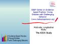 OSEP Center on Evidencebased Practice: Young Children with Challenging Behavior www.challengingbehav