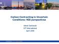 arbon ontracting in Uncertain Conditions: NIS perspectives