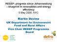 REEEP: progress since Johannesburg blueprint in renewables and energy efficiency 5 May 2006, NYC