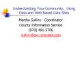 Understanding Your Community: Using Data and Web Based Data Sites