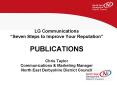 LG Communications Seven Steps to Improve Your Reputation PUBLICATIONS Chris Taylor Communications