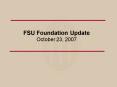 FSU Foundation Update October 23, 2007