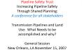 Pipeline Safety Trust Increasing Pipeline Safety Through Shared Planning: A conference for all stake