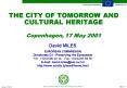THE CITY OF TOMORROW AND CULTURAL HERITAGE Copenhagen, 17 May 2001