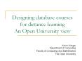 Designing database courses for distance learning An Open University view