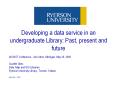 Developing a data service in an undergraduate Library: Past, present and future
