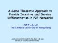 A Game Theoretic Approach to Provide Incentive and Service Differentiation in P2P Networks