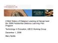 A Brief History of Distance Learning at Harvard and the 2006 Presidential Distance Learning Pilot Pr
