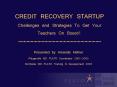 CREDIT RECOVERY STARTUP Challenges and Strategies To Get Your Teachers On Board