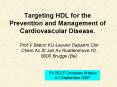 Targeting HDL for the Prevention and Management of Cardiovascular Disease.