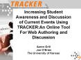 Increasing Student Awareness and Discussion of Current Events Using TRACKER:An Online Tool For Web A