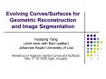Evolving CurvesSurfaces for Geometric Reconstruction and Image Segmentation