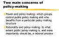 Two main concerns of policymaking