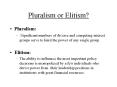 Pluralism or Elitism