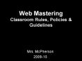 Web Mastering Classroom Rules, Policies