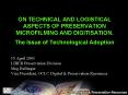 ON TECHNICAL AND LOGISTICAL ASPECTS OF PRESERVATION MICROFILMING AND DIGITISATION. The Issue of Tech