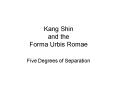 Kang Shin and the Forma Urbis Romae