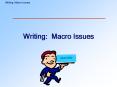 Writing: Macro Issues