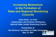 Increasing Momentum in the Formation of State and Regional Monitoring Councils