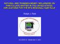 NATURAL AND TRANSBOUNDARY INFLUENCES ON PARTICULATE MATTER IN THE UNITED STATES: IMPLICATIONS FOR TH