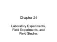Laboratory Experiments, Field Experiments, and Field Studies