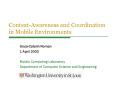 ContextAwareness and Coordination in Mobile Environments