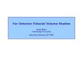 Far Detector Fiducial Volume Studies